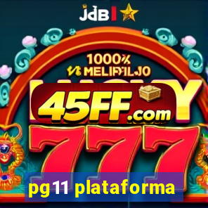 pg11 plataforma